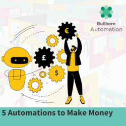 5 Automations To Make You Money