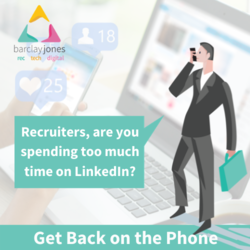 How Can Recruiters Get More Time On The Phone (And Use Linked In Less)